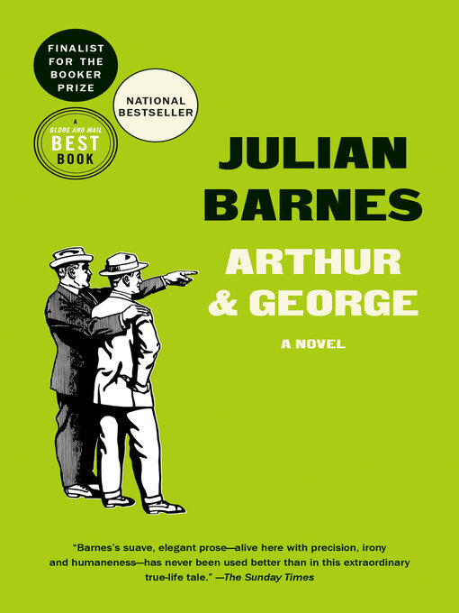 Title details for Arthur & George by Julian Barnes - Available